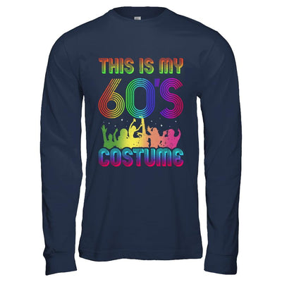 This Is My 60s Costume Halloween 1960s Gift-T-Shirt & Hoodie-Long Sleeve T-Shirt-Navy