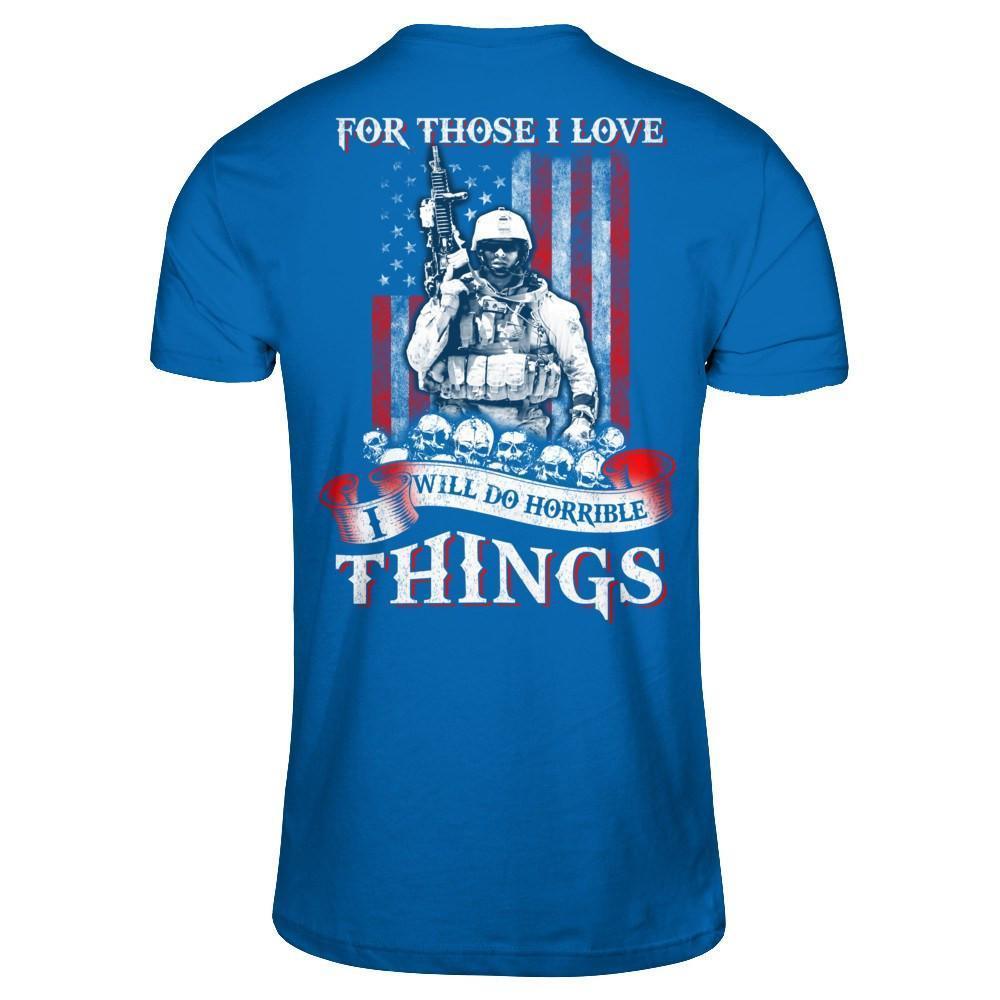 For Those I Love I Will Do Horrible Things-T-Shirt & Hoodie-Classic T-Shirt-Royal