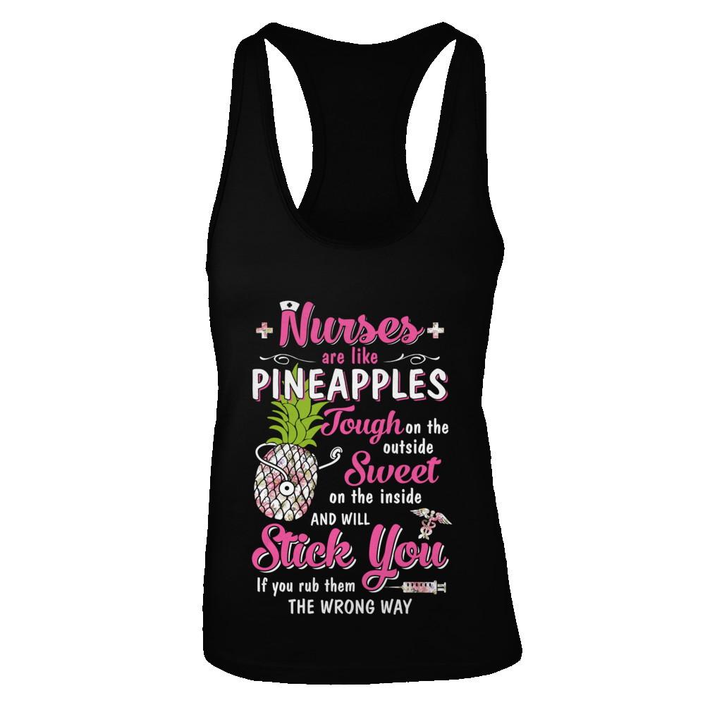 Funny Nurses Are Like Pineapples CNA Nursing Gift