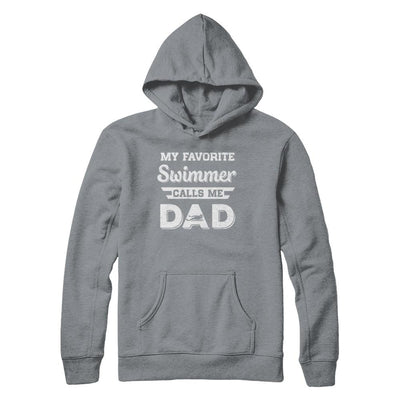 Swimming My Favorite Swimmer Call Me Dad Fathers Day-T-Shirt & Hoodie-Pullover Hoodie-Light Steel