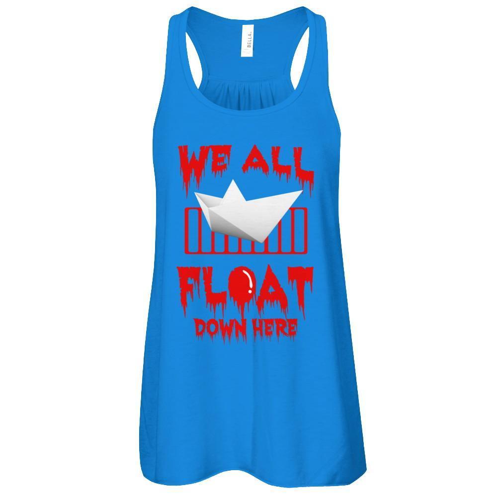 We All Float Down Here Horror Halloween Blood-T-Shirt & Tank Top-Women's Flowy Racerback Tank-True Royal