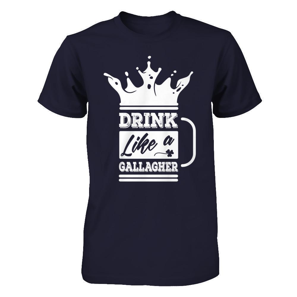 Drink Like A Gallagher-T-Shirt & Hoodie-Premium T-Shirt-Midnight Navy
