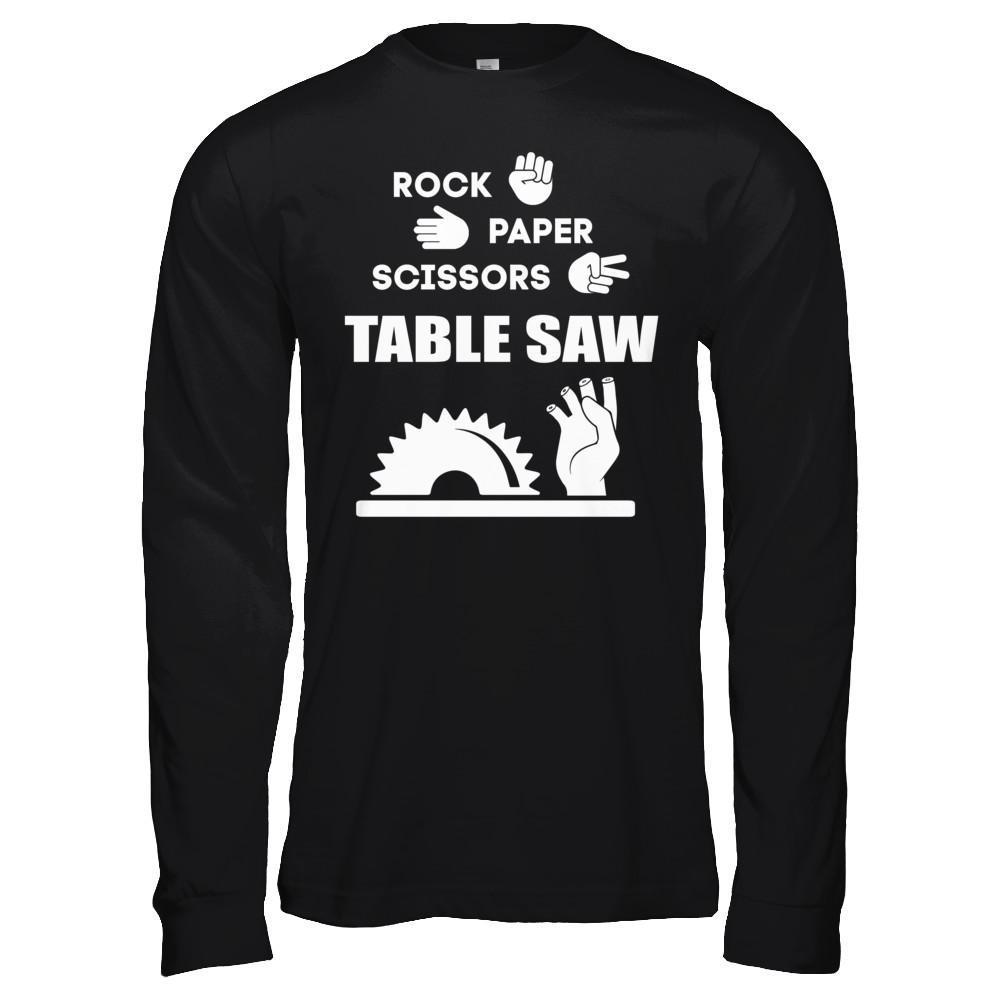 Rock Paper Scissors Table Saw-T-Shirt & Hoodie-Long Sleeve T-Shirt-Black