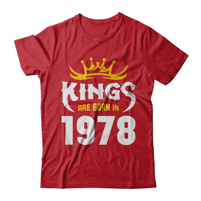 Kings Are Born In 1978 Birthday Gift-T-Shirt & Hoodie-Classic T-Shirt-Red