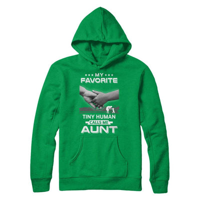 My Favorite Tiny Human Calls Me Aunt-T-Shirt & Hoodie-Pullover Hoodie-Irish Green