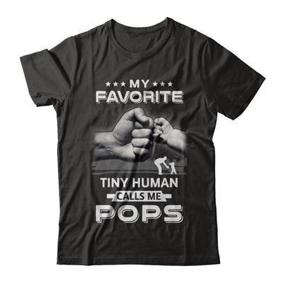 My Favorite Tiny Human Calls Me Pops-T-Shirt & Hoodie-Classic T-Shirt-Black