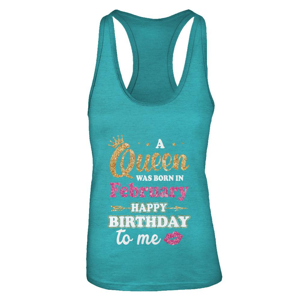 A Queen Was Born In February Happy Birthday Gift-T-Shirt & Tank Top-Women's Ideal Racerback Tank-Tahiti Blue