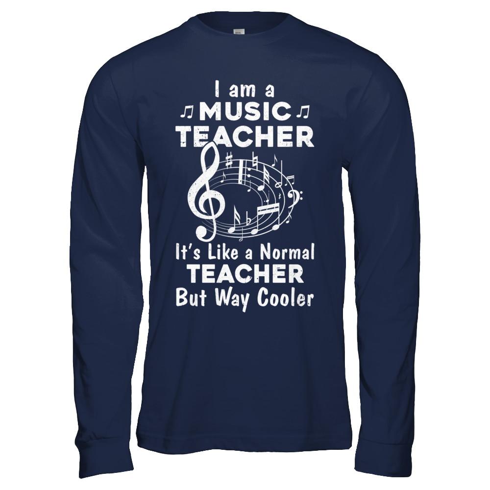 I Am A Music Teacher Proud Funny Music Teacher-T-Shirt & Hoodie-Long Sleeve T-Shirt-Navy