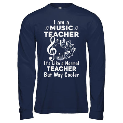 I Am A Music Teacher Proud Funny Music Teacher-T-Shirt & Hoodie-Long Sleeve T-Shirt-Navy