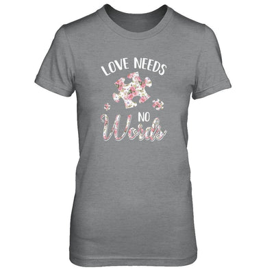 Love Needs No Word Autistic Sign Autism Awareness-T-Shirt & Tank Top-Women's T-Shirt-Sport Grey