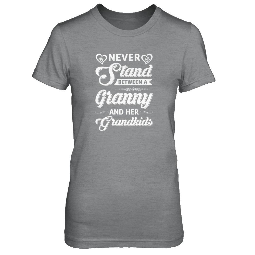 Never Stand Between A Granny And Her Grandkids Mothers Day-T-Shirt & Tank Top-Women's T-Shirt-Sport Grey