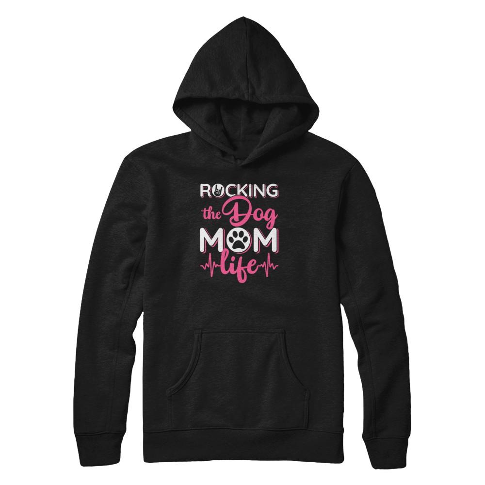 Rocking The Dog Mom Life-T-Shirt & Tank Top-Pullover Hoodie-Black