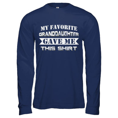 My Favorite Granddaughter Gave Me This-T-Shirt & Hoodie-Long Sleeve T-Shirt-Navy