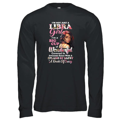 I'm Not Just A Libra Girl September October Birthday Gifts-T-Shirt & Tank Top-Long Sleeve T-Shirt-Black
