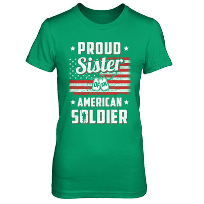 Proud Sister Of A Soldier Army Brother Veteran-T-Shirt & Hoodie-Women's T-Shirt-Irish Green
