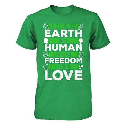 Birth Place Earth Race Human Politics Freedom Religion Love-T-Shirt & Hoodie-Premium T-Shirt-Kelly Green