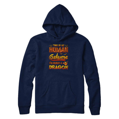 Dragon Halloween My Human Costume I'm Really A Dragon-T-Shirt & Tank Top-Pullover Hoodie-Navy