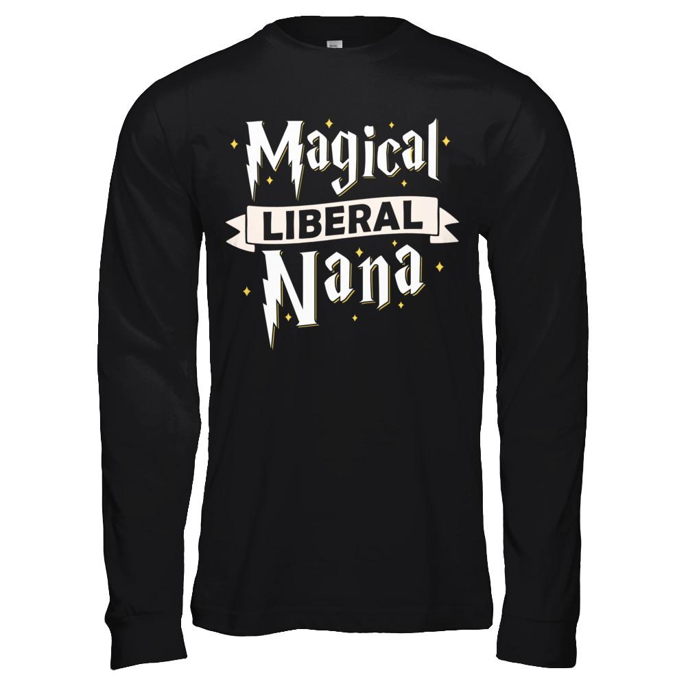 Magical Liberal Nana-T-Shirt & Hoodie-Long Sleeve T-Shirt-Black