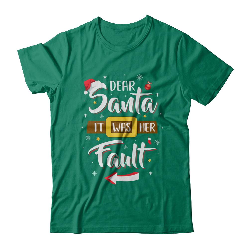 Funny Christmas Couples Dear Santa It Was Her Fault-T-Shirt & Sweatshirt-Classic T-Shirt-Kelly Green