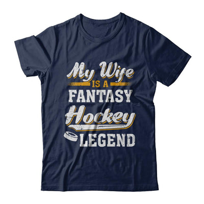 My Wife Is A Fantasy Hockey Legend-T-Shirt & Hoodie-Classic T-Shirt-Navy