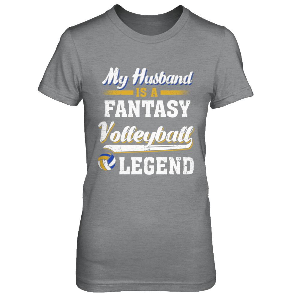 My Husband Is A Fantasy Volleyball Legend-T-Shirt & Hoodie-Women's T-Shirt-Sport Grey