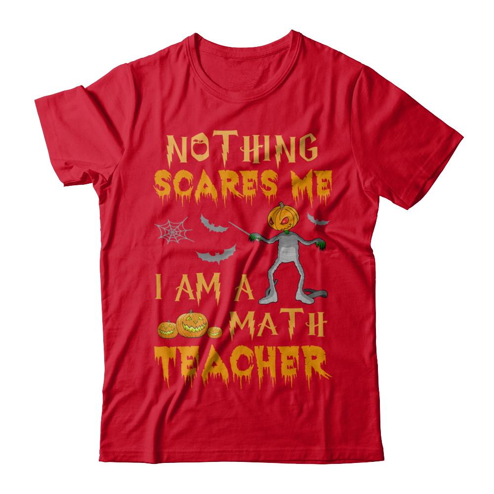 Halloween Nothing Scares Me I'm A Math Teacher-T-Shirt & Hoodie-Premium T-Shirt-Red