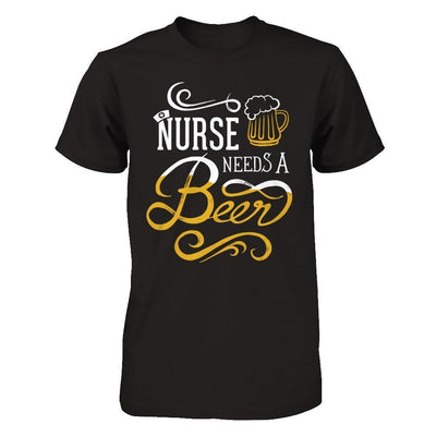 Nurse Needs A Beer-T-Shirt & Hoodie-Premium T-Shirt-Black