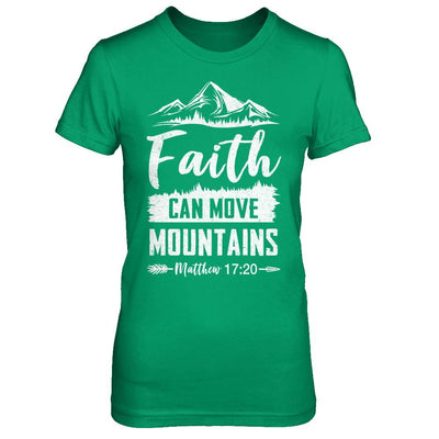 Faith Can Move Mountains God Christian-T-Shirt & Hoodie-Women's T-Shirt-Irish Green