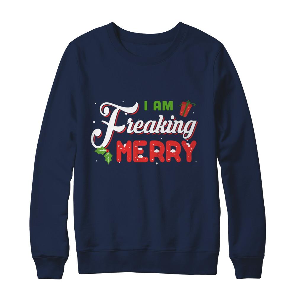 I Am Freaking Merry-T-Shirt & Sweatshirt-Crewneck Sweatshirt-Navy