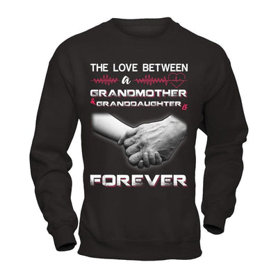The Love Between A Grandmother And Granddaughter Is Forever-T-Shirt & Hoodie-Crewneck Sweatshirt-Black
