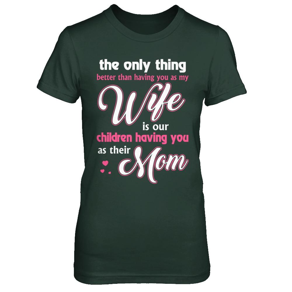 Love Our Children Mother's Day Gift From Husband For Wife-T-Shirt & Hoodie-Women's T-Shirt-Forest Green