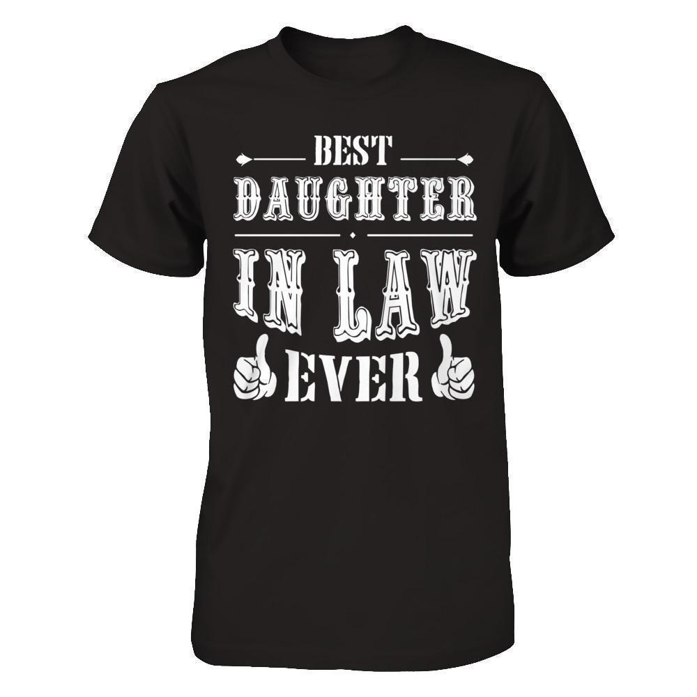 Best Daughter In Law Ever-T-Shirt & Hoodie-Premium T-Shirt-Black