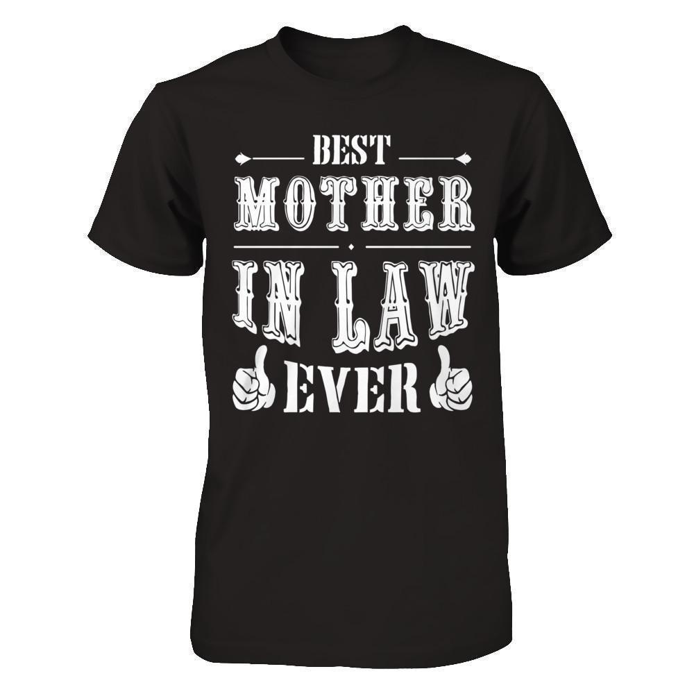 Best Mother In Law Ever-T-Shirt & Hoodie-Premium T-Shirt-Black