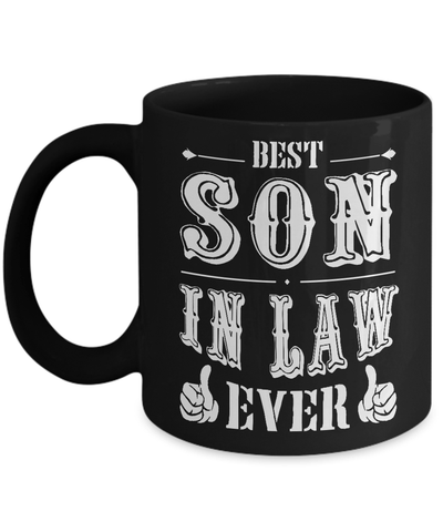 Best Son In Law Ever Mug-Coffee Mug-11oz Mug-Black