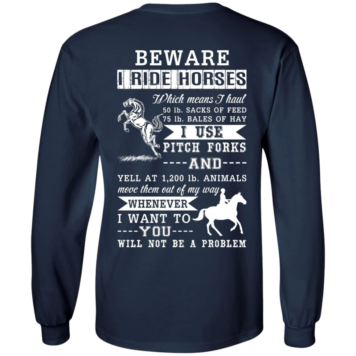 BEWARE I RIDE HORSES-T-Shirt & Hoodie-Long Sleeve T-Shirt-Navy