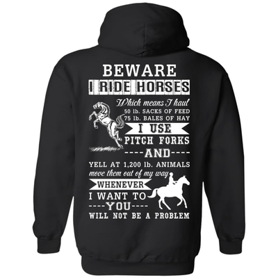 BEWARE I RIDE HORSES-T-Shirt & Hoodie-Pullover Hoodie-Black