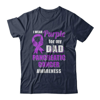 I Wear Purple For My Dad Pancreatic Cancer Son Daughter-T-Shirt & Hoodie-Classic T-Shirt-Navy