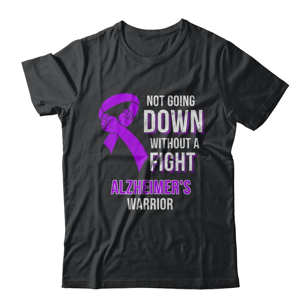 Not Going Down Without A Fight Alzheimer's Warrior-T-Shirt & Hoodie-Classic T-Shirt-Black