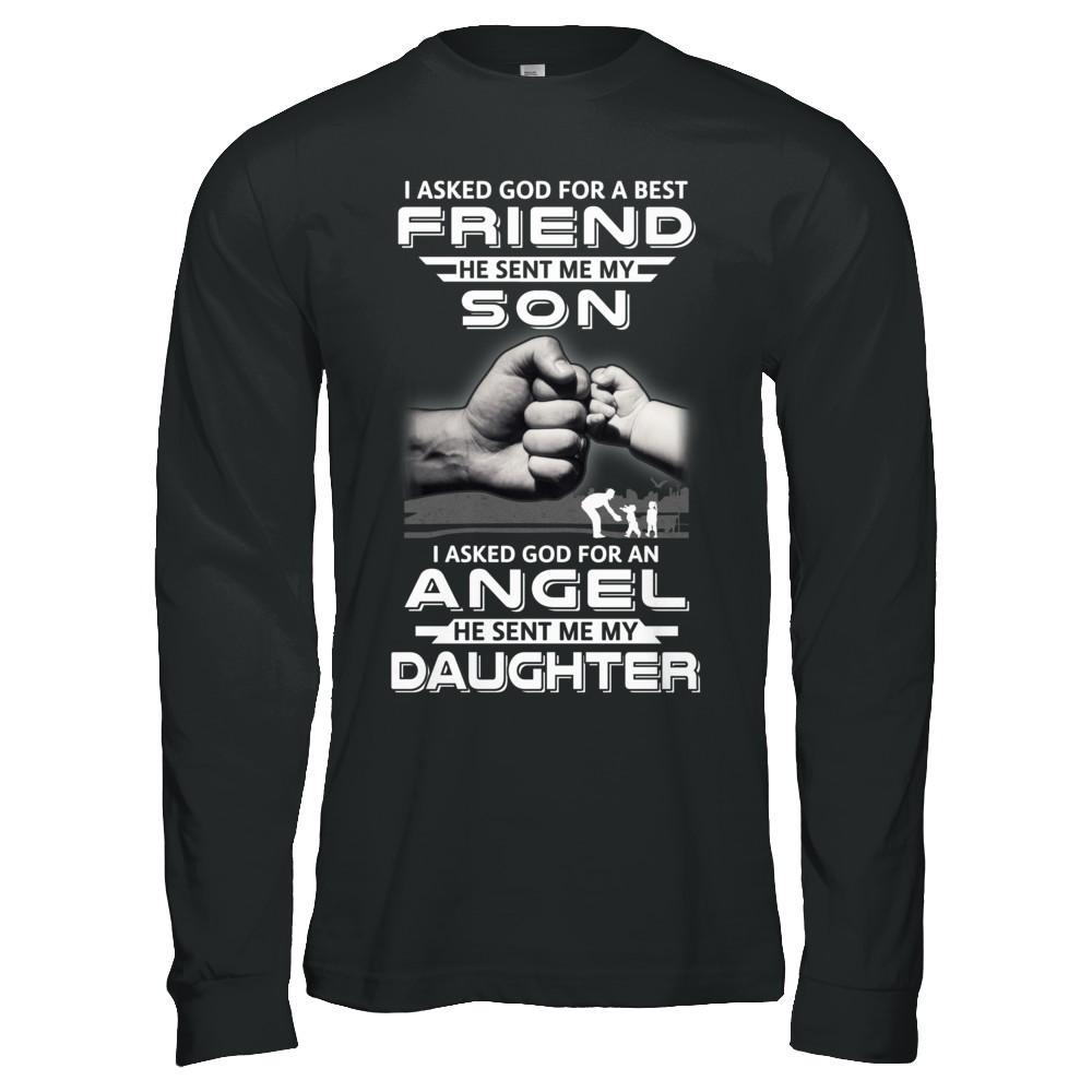 I Asked God For A Best Friend He Sent Me My Son And Angel Daughter-T-Shirt & Hoodie-Long Sleeve T-Shirt-Black