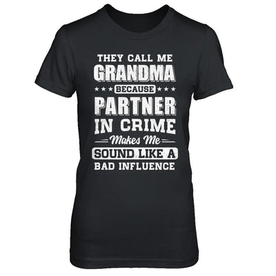 They Call Me Grandma Partner In Crime Mothers Day-T-Shirt & Hoodie-Women's T-Shirt-Black