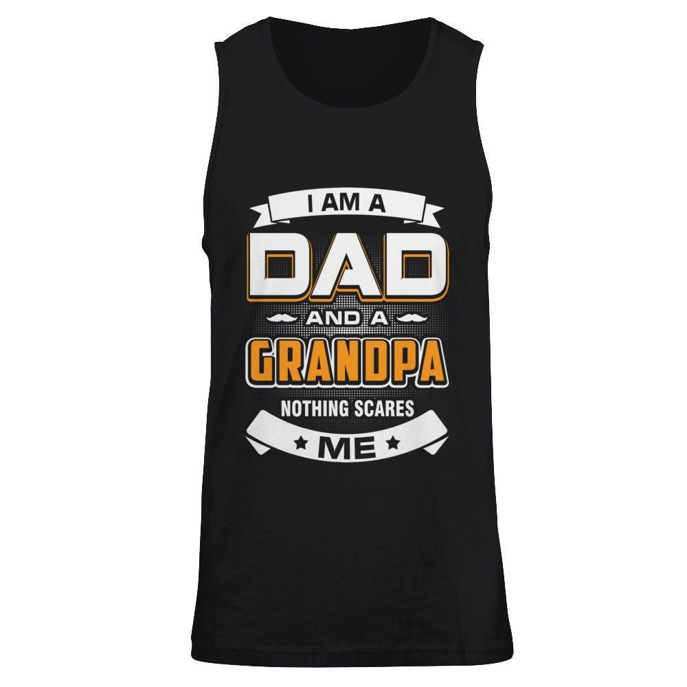 I Am A Dad And A Grandpa Nothing Scares Me-T-Shirt & Hoodie-Unisex Tank-Black