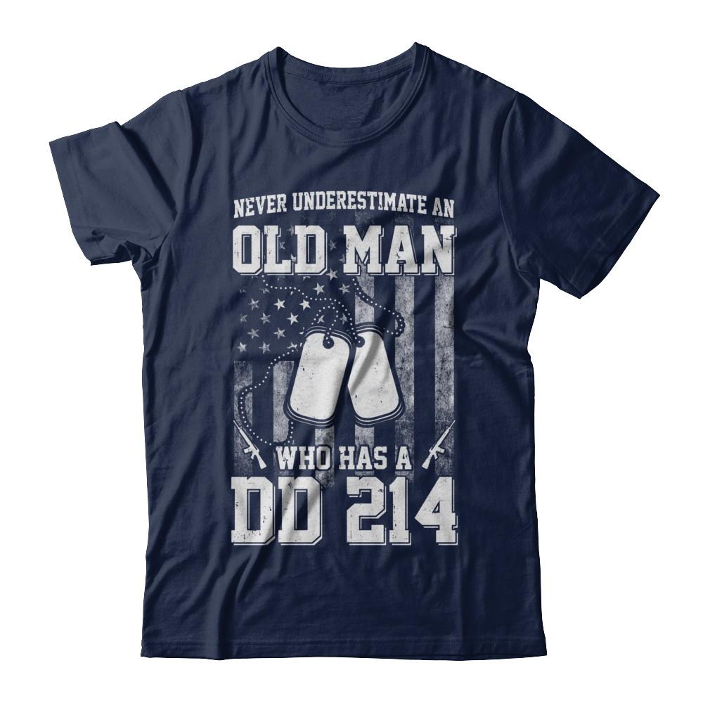 Never Underestimate An Old Man Who Has DD214-T-Shirt & Hoodie-Classic T-Shirt-Navy