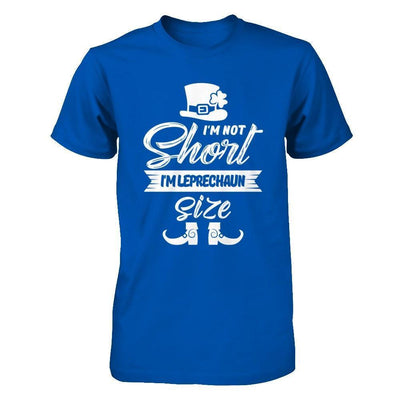 I'm Not Short I'm Leprechaun Size Saint Patty's Day-T-Shirt & Hoodie-Premium T-Shirt-Royal