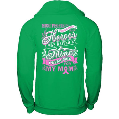 I Was Raised By Mine I Wear Pink For My Mom-T-Shirt & Hoodie-Pullover Hoodie-Irish Green