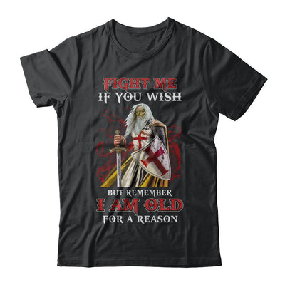Knight American Fight Me But Remember I Am Old For A Reason-T-Shirt & Hoodie-Classic T-Shirt-Black