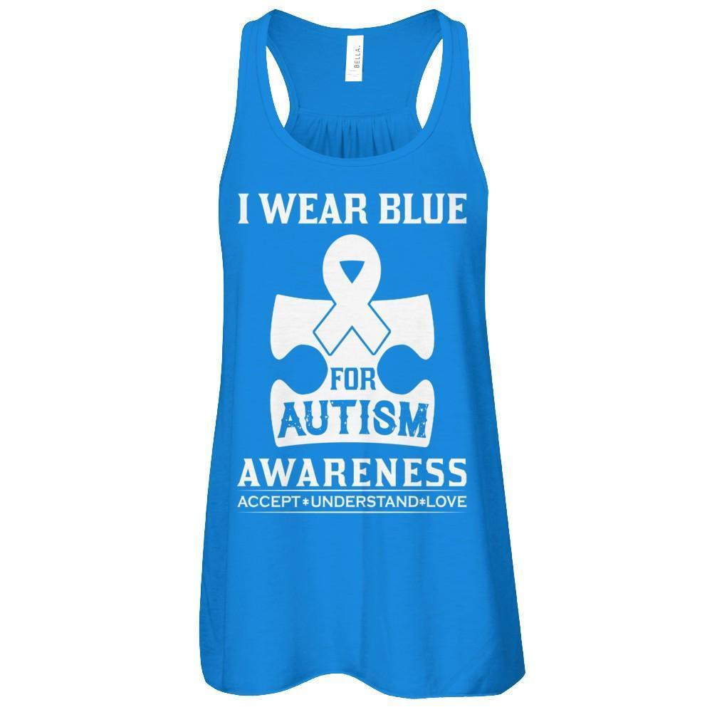 I Wear Blue For Autism Awareness Accept Understand Love-T-Shirt & Tank Top-Women's Flowy Racerback Tank-True Royal