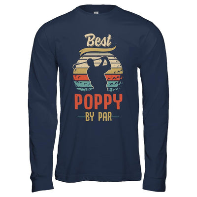 Vintage Best Poppy By Par Fathers Day Funny Golf Gift-T-Shirt & Hoodie-Long Sleeve T-Shirt-Navy