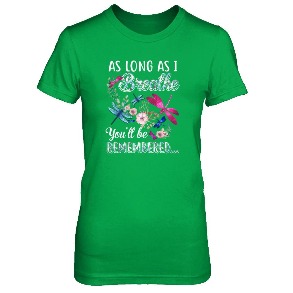 As Long As I Breathe You Will Be Remembered Dragonfly-T-Shirt & Tank Top-Women's T-Shirt-Irish Green
