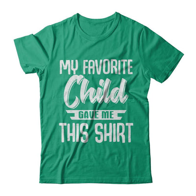 My Favorite Child Gave Me This-T-Shirt & Hoodie-Classic T-Shirt-Kelly Green