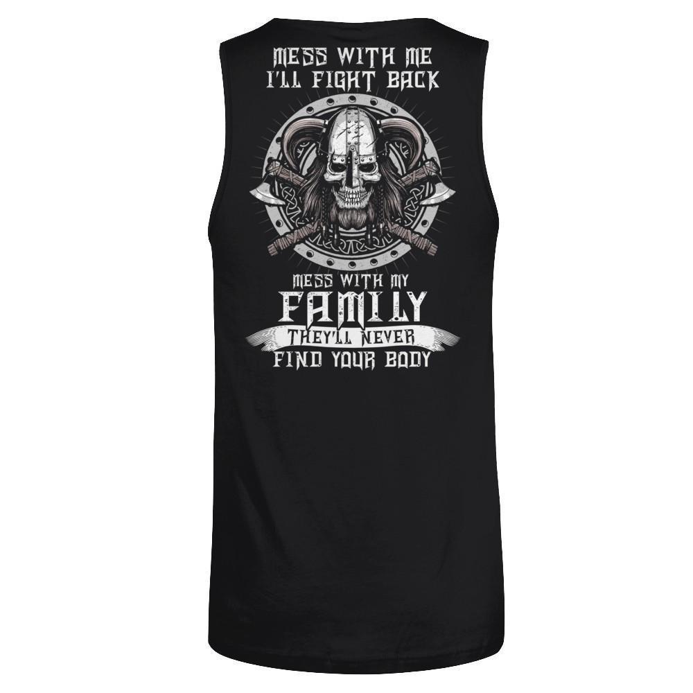 Viking Mess With Me I'll Fight Back Mess With My Family-T-Shirt & Hoodie-Unisex Tank-Black